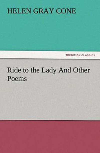 Ride to the Lady And Other Poems