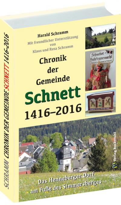 Chronik der Gemeinde SCHNETT 1416-2016