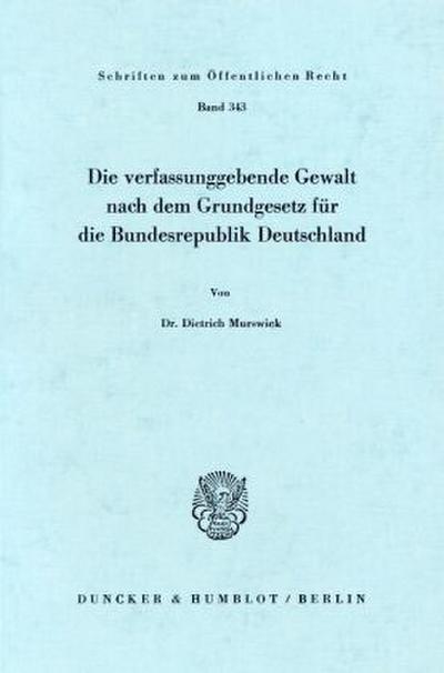Die verfassunggebende Gewalt nach dem Grundgesetz für die Bundesrepublik Deutschland.