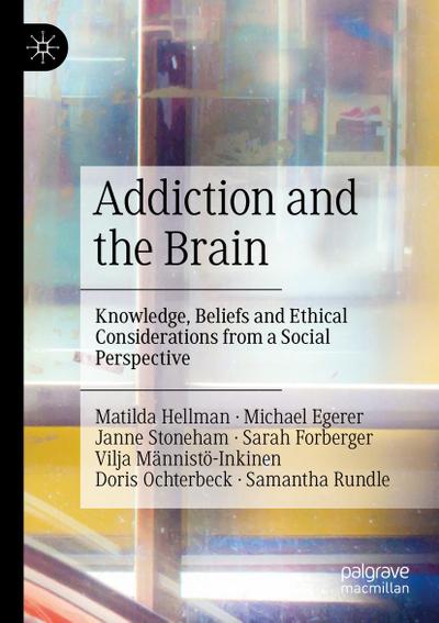 Addiction and the Brain
