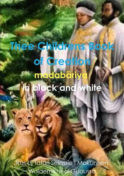 Thee Childrens Book of Creation in black and white