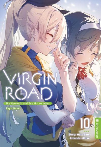 Virgin Road - Die Henkerin und ihre Art zu Leben Light Novel 10