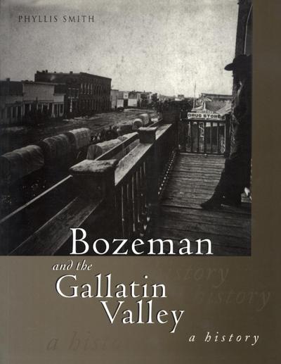 Bozeman and the Gallatin Valley