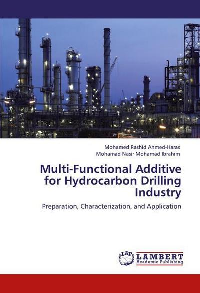 Multi-Functional Additive for Hydrocarbon Drilling Industry