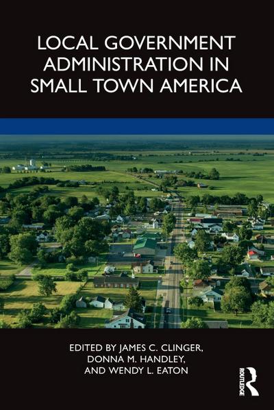 Local Government Administration in Small Town America