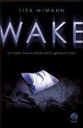 WAKE - Ich weiß, was du letzte Nacht geträumt hast