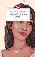 Wie viel kostet ein Leben?. Life is a Story - stor
