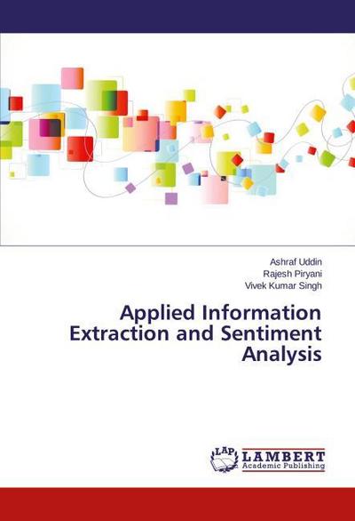 Applied Information Extraction and Sentiment Analysis