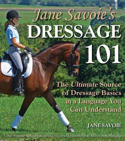 Jane Savoie’s Dressage 101