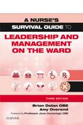 A Nurse’s Survival Guide to Leadership and Management on the Ward