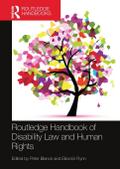 Routledge Handbook of Disability Law and Human Rights