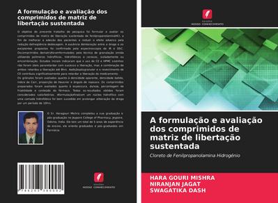 A formulação e avaliação dos comprimidos de matriz de libertação sustentada