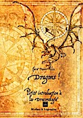 Dragons : petite introduction à la draconologie