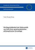 Die Begründbarkeit der Diskursethik aus Sicht ihre