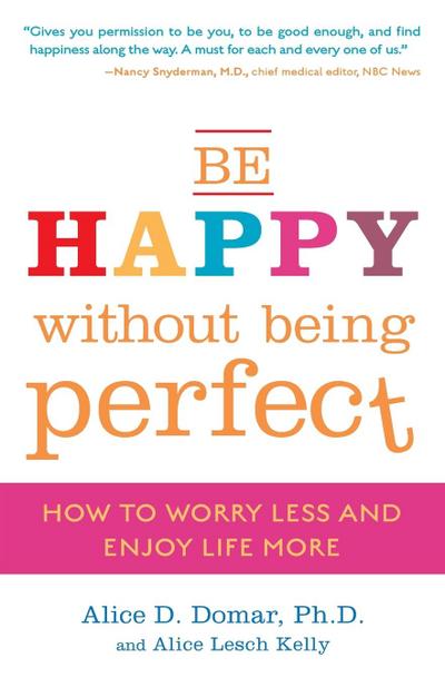Be Happy Without Being Perfect