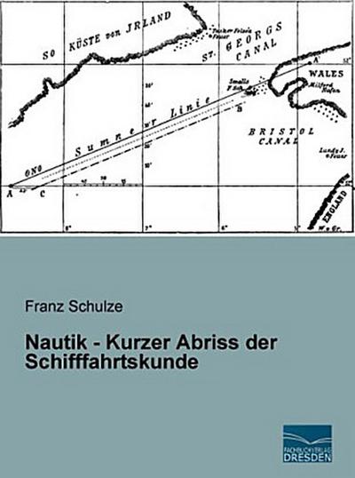 Nautik - Kurzer Abriss der Schifffahrtskunde