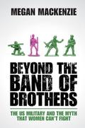Beyond the Band of Brothers
