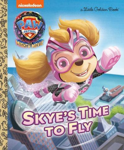 Skye’s Time to Fly (Paw Patrol: The Mighty Movie)