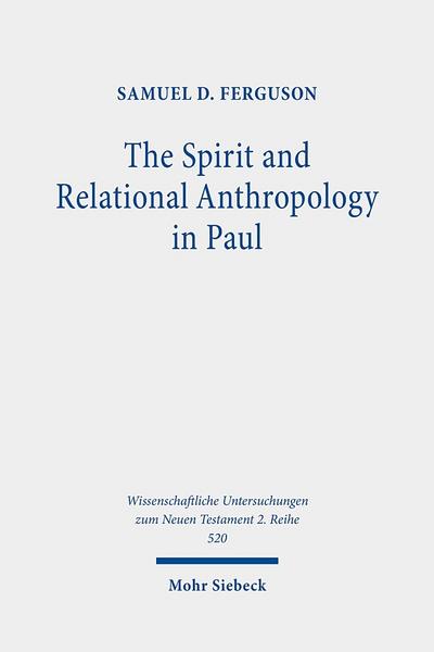 The Spirit and Relational Anthropology in Paul