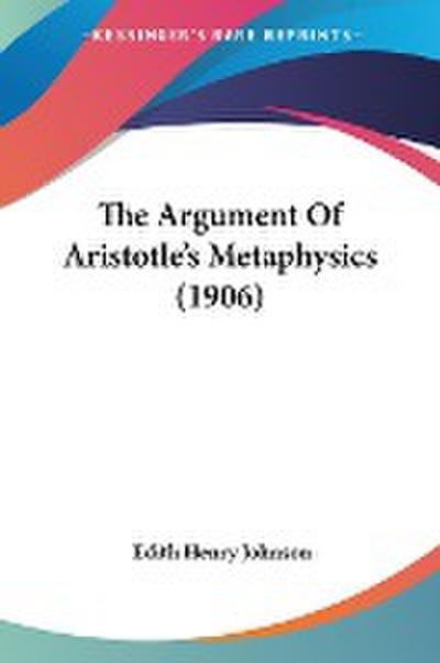 The Argument Of Aristotle’s Metaphysics (1906)
