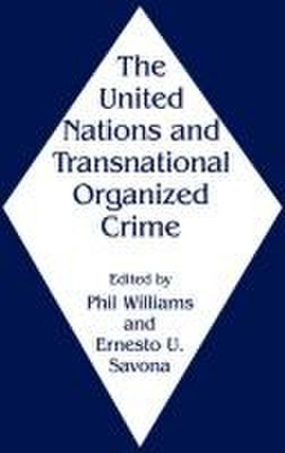 The United Nations and Transnational Organized Crime