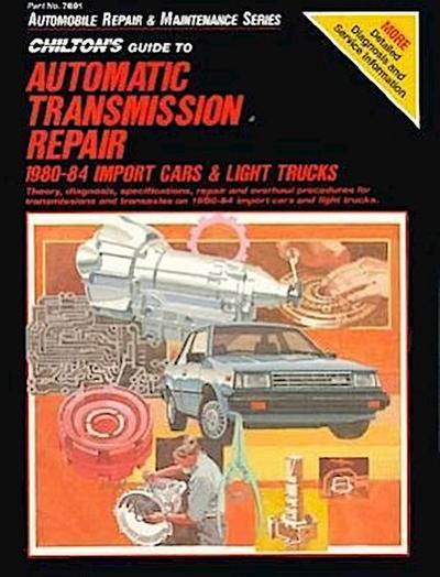 Guide to Automatic Transmissions, 1980-84, Import Cars and Trucks