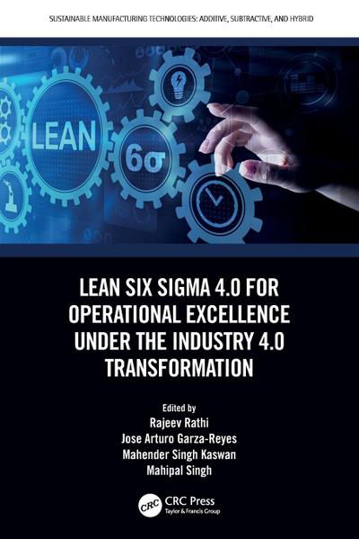 Lean Six Sigma 4.0 for Operational Excellence Under the Industry 4.0 Transformation