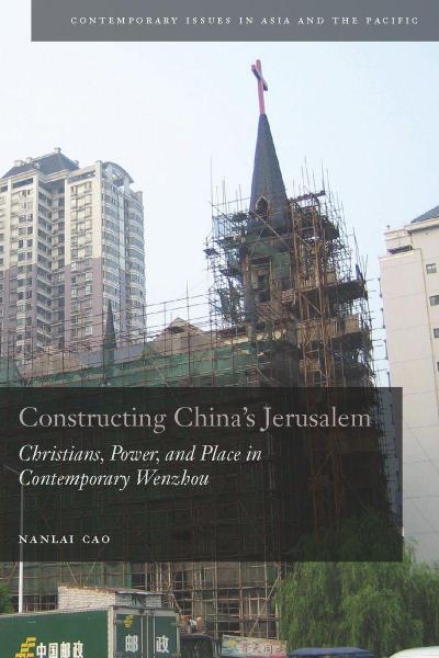 Constructing China’s Jerusalem