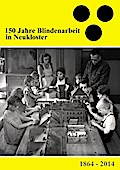 150 Jahre Blindenarbeit in Neukloster