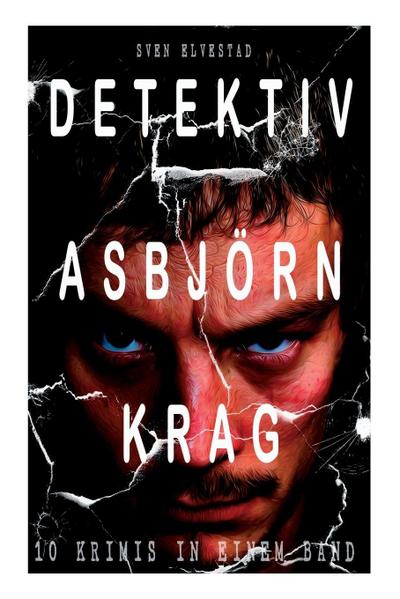 Detektiv Asbjörn Krag (10 Krimis in einem Band)