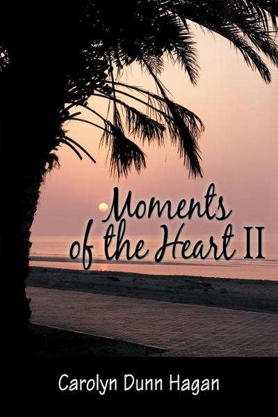 Moments of the Heart II