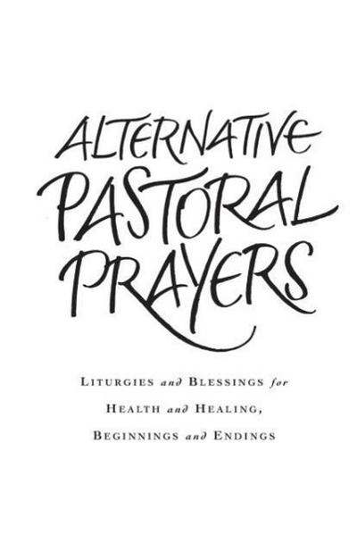 Alternative Pastoral Prayers