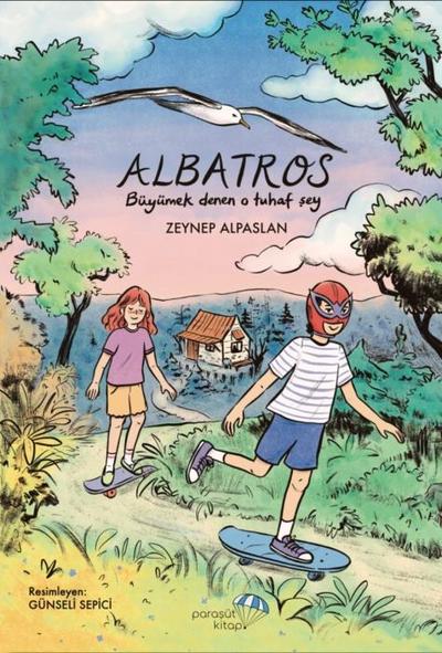 Albatros Büyümek Denen o Tuhaf Sey