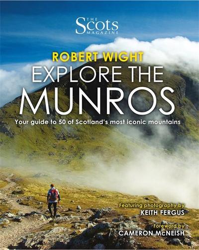 Explore the Munros: Your Guide to 50 of Scotland’s Most Iconic Mountains
