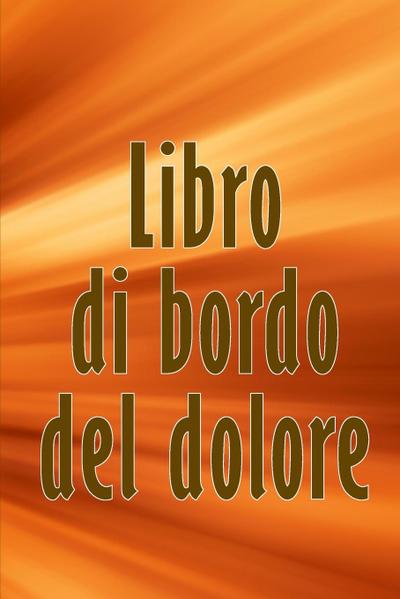 Libro di bordo del dolore