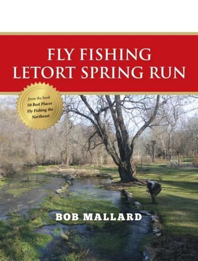 Fly Fishing Letort Spring Run