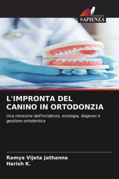 L’IMPRONTA DEL CANINO IN ORTODONZIA