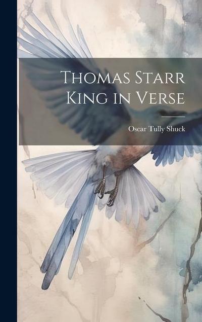 Thomas Starr King in Verse