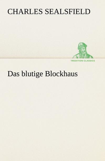 Das blutige Blockhaus