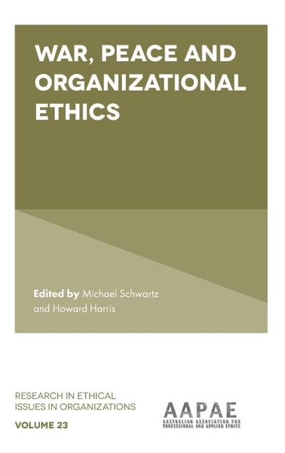 War, Peace and Organizational Ethics