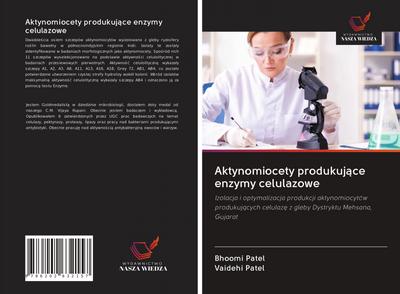 Aktynomiocety produkuj¿ce enzymy celulazowe