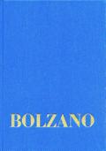 Bernard Bolzano Gesamtausgabe / Band I,20: Vermischte Schriften 1845-1847