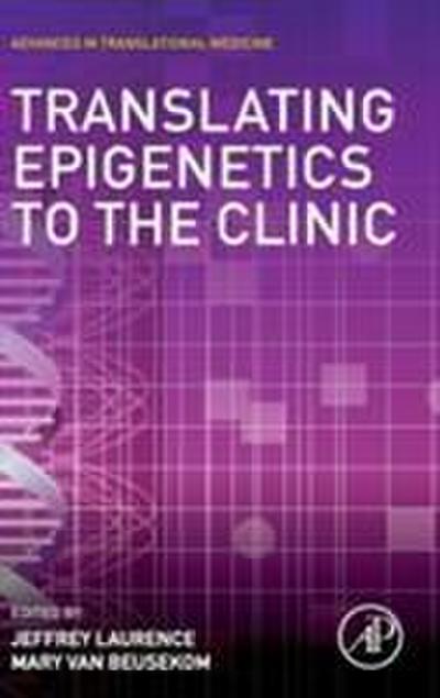 Translating Epigenetics to the Clinic