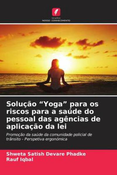 Solução "Yoga" para os riscos para a saúde do pessoal das agências de aplicação da lei