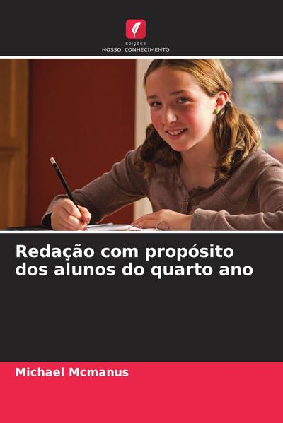 Redação com propósito dos alunos do quarto ano