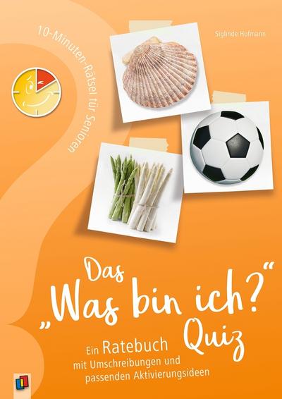 10-Minuten-Rätsel für Senioren - Das "Was bin ich?" - Quiz
