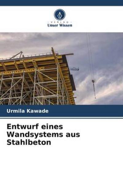 Entwurf eines Wandsystems aus Stahlbeton