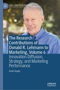 The Research Contributions of Donald R. Lehmann to Marketing, Volume 6