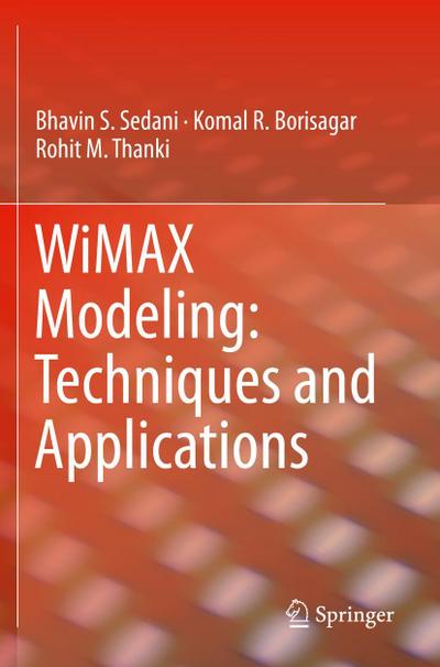 WiMAX Modeling: Techniques and Applications