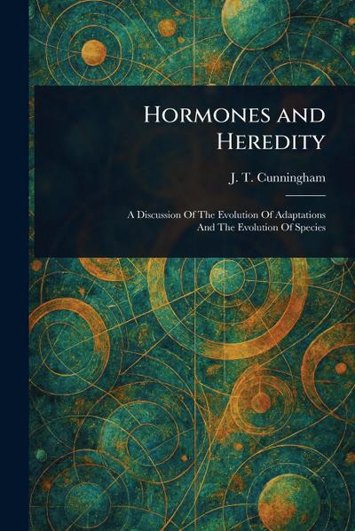 Hormones and Heredity